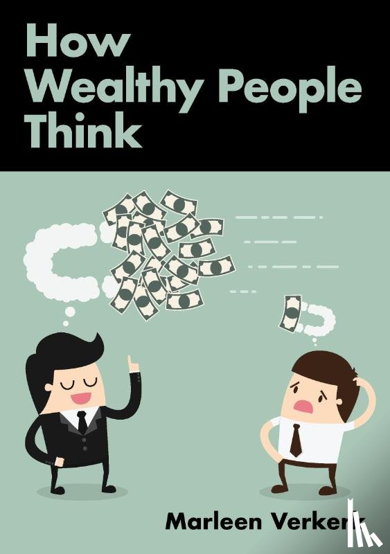 Verkerk, Marleen - How Wealthy People Think