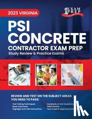 Inc, Upstryve - 2023 Virginia PSI Concrete Contracting Exam Prep: 2023 Study Review & Practice Exams