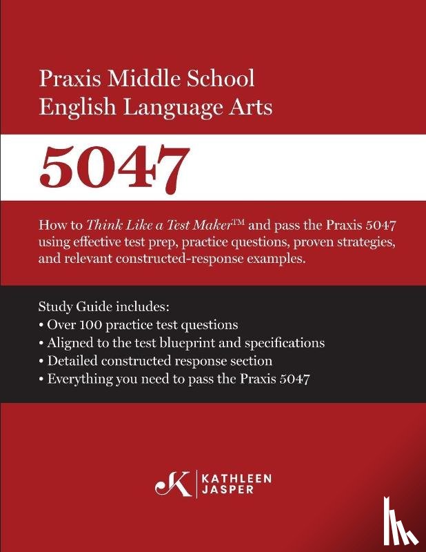 Jasper, Kathleen - Praxis Middle School English Language Arts 5047
