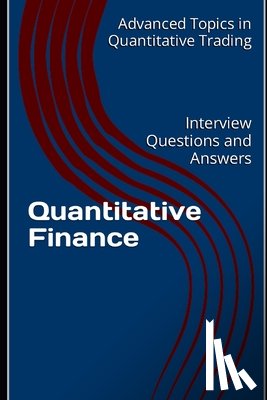 Wang, X. Y. - Quantitative Finance: Interview Questions and Answers