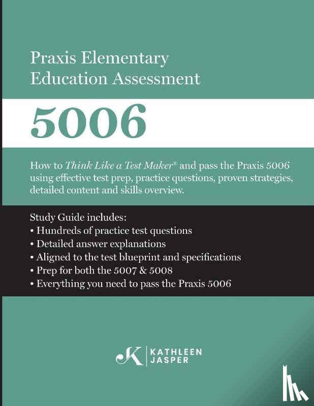 Jasper, Kathleen - Praxis Elementary Education Assessment 5006