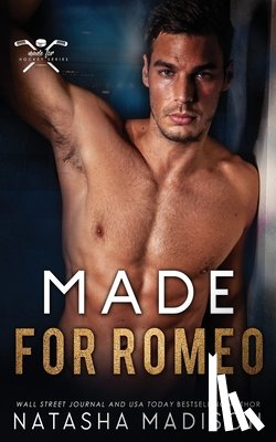 Natasha Madison, Madison - Made For Romeo