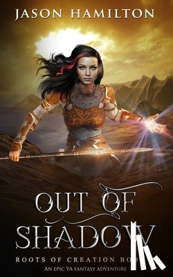 Hamilton, Jason - Out of Shadow (Dyslexia Friendly)