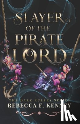 Kenney, Rebecca F. - Slayer of the Pirate Lord: Standalone