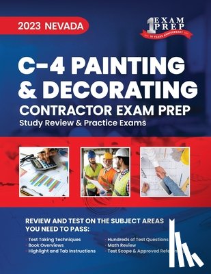 Inc, Upstryve - 2023 Nevada C-4 Painting and Decorating Contractor: 2023 Study Review & Practice Exams