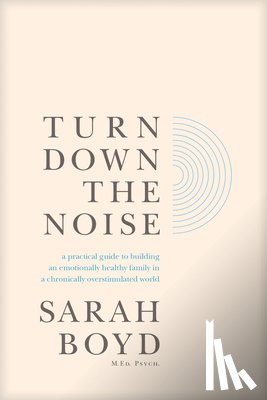 Boyd, Sarah - Turn Down the Noise