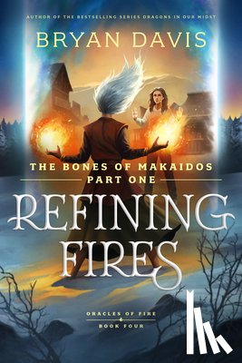 Davis, Bryan - Refining Fires