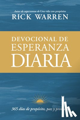 Warren, Rick - Devocional de Esperanza Diaria: 365 Días de Propósito, Paz Y Promesa