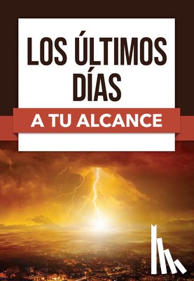 Rose Publishing - Los ultimos dias a tu alcance