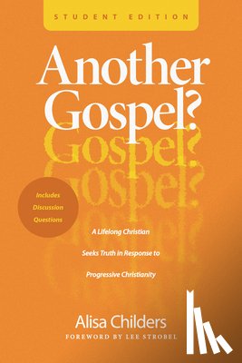 Childers, Alisa - Another Gospel? Student Edition