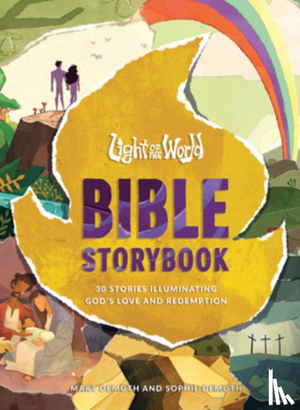 DeMuth, Mary E., DeMuth, Sophie - Light of the World Bible Storybook