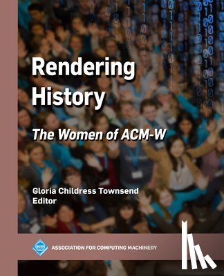 Townsend, Gloria Childress - Rendering History: The Women of Acm-W