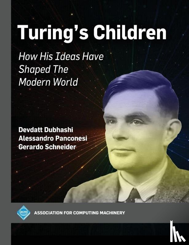 Dubhashi, Devdatt, Panconesi, Alessandro, Schneider, Gerardo - Turing's Children