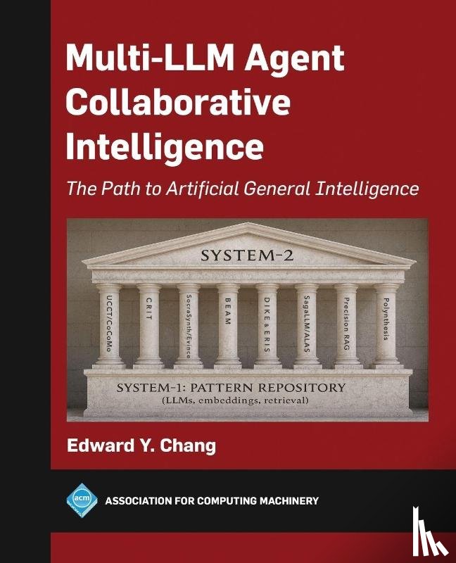 Chang, Edward - Multi-LLM Agent Collaborative Intelligence