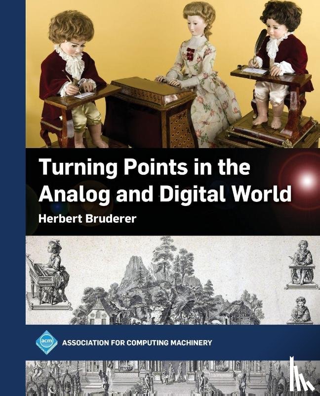 Bruderer, Herbert - Turning Points in the Analog and Digital World