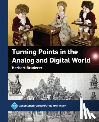 Bruderer, Herbert - Turning Points in the Analog and Digital World