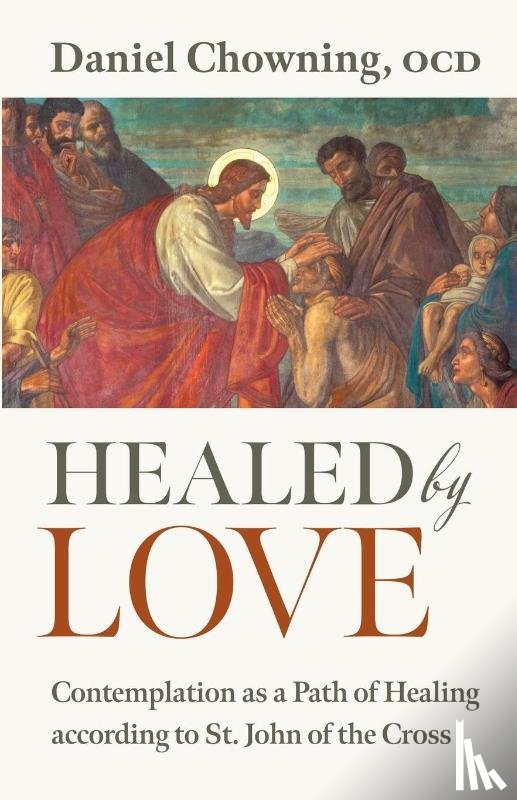 Chowning, Daniel - Healed by Love