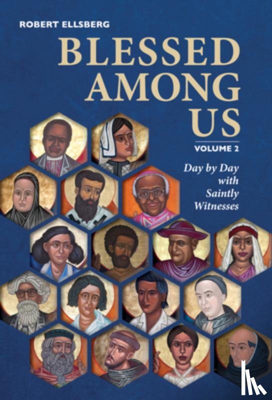 Ellsberg, Robert - Blessed Among Us