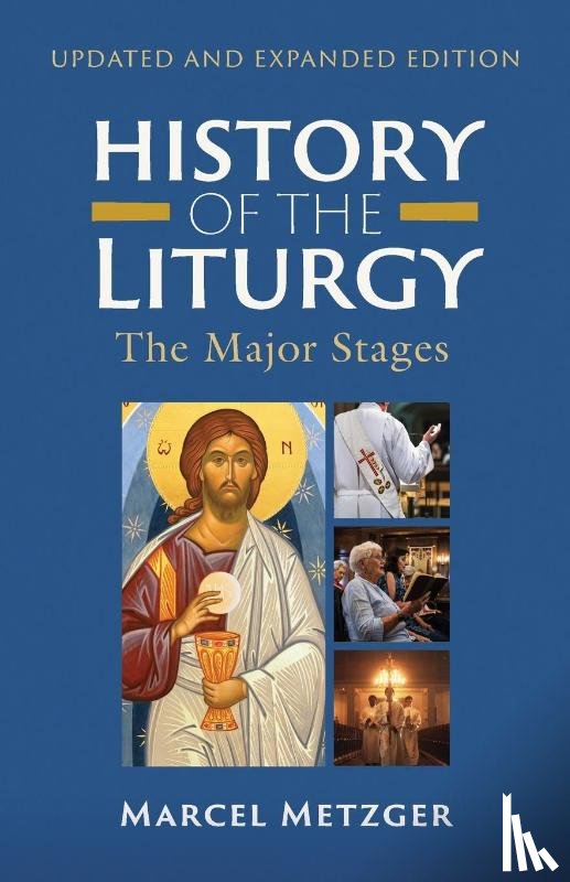 Metzger, Marcel - History of the Liturgy