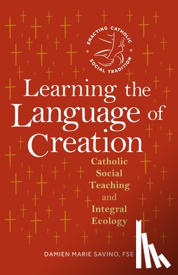 Savino, Sr Damien Marie - Learning the Language of Creation