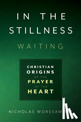 Worssam, Nicholas - Worssam, N: In the Stillness, Waiting