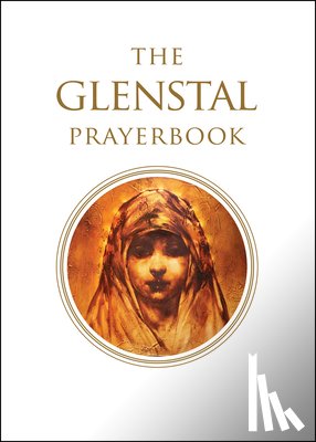 The Monks of Glenstal Abbey Ireland - The Glenstal Prayerbook: A Benedictine Book of Prayer
