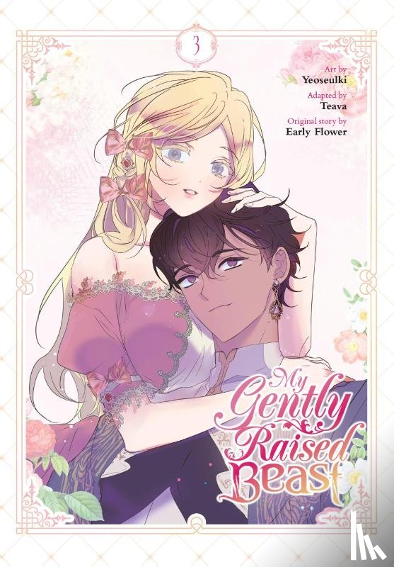 Conley, Chana, Early Flower, Teava, Teava, Yeoseulki, Yeoseulki - My Gently Raised Beast, Vol. 3