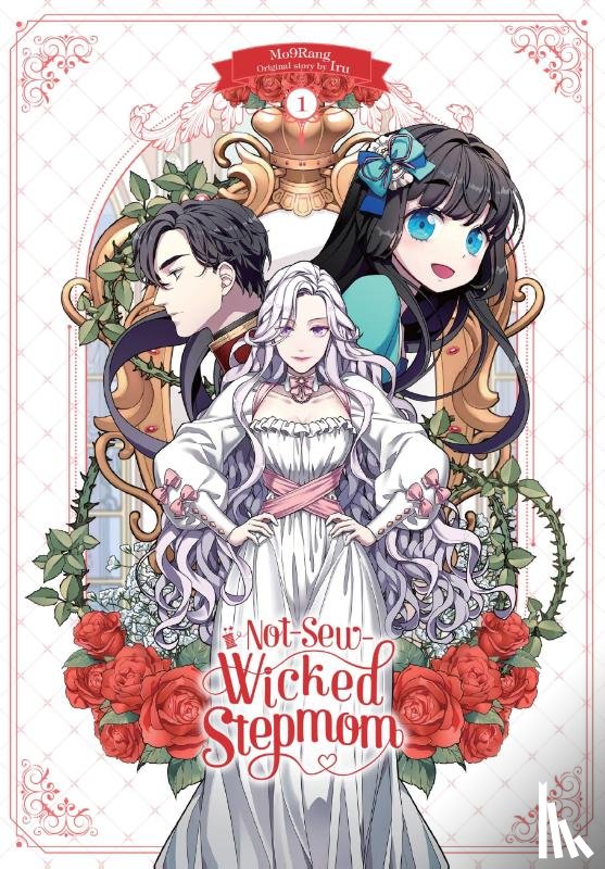 Conley, Chana, Iru, Iru, Mo9Rang - Not-Sew-Wicked Stepmom, Vol. 1