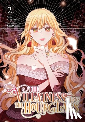 Jankowski, Adam, SANSOBEE, SANSOBEE - The Villainess Turns the Hourglass, Vol. 2