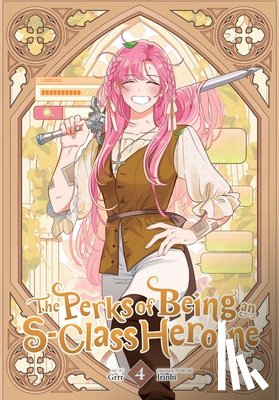 Grrr - The Perks of Being an S-Class Heroine, Vol. 4