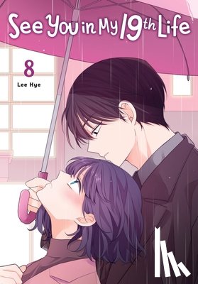 Hye, Lee - See You in My 19th Life, Vol. 8