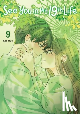 Hye, Lee - See You in My 19th Life, Vol. 9