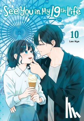 Hye, Lee - See You in My 19th Life, Vol. 10