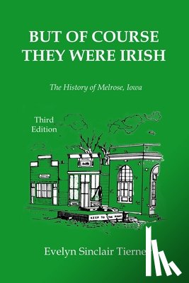 Tierney, Evelyn Sinclair - But of Course They Were Irish