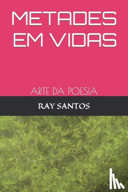 Santos, Ray - Metades Em Vidas