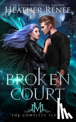 Mayhem, Mystics And, Renee, Heather - Broken Court