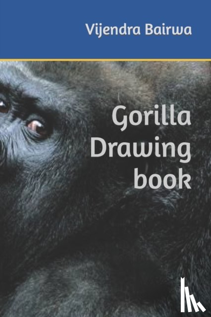 Bairwa, Vijendra - Gorilla Drawing book