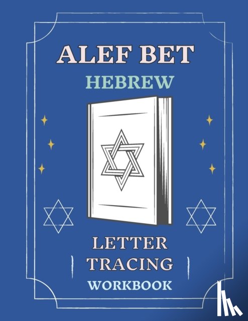 Cohoennnaa, Abeeegaaail - Alef Bet Hebrew Letter Tracing Workbook