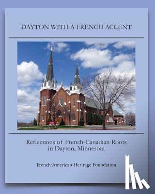 French-American Heritage Foundation - Dayton Minnesota