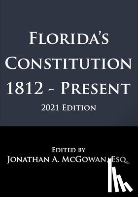McGowan, Jonathan A - Florida's Constitution
