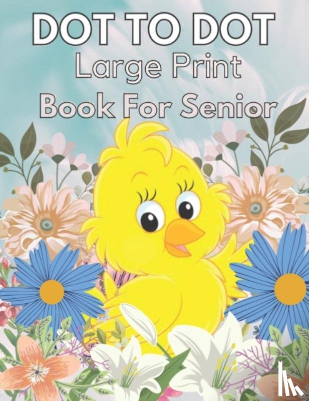 Lane, Creekside - Large Print Dot To Dot Book For Seniors