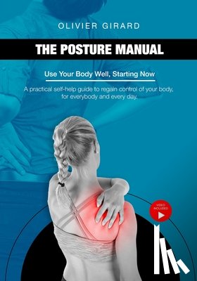 Girard, Olivier - The Posture Manual
