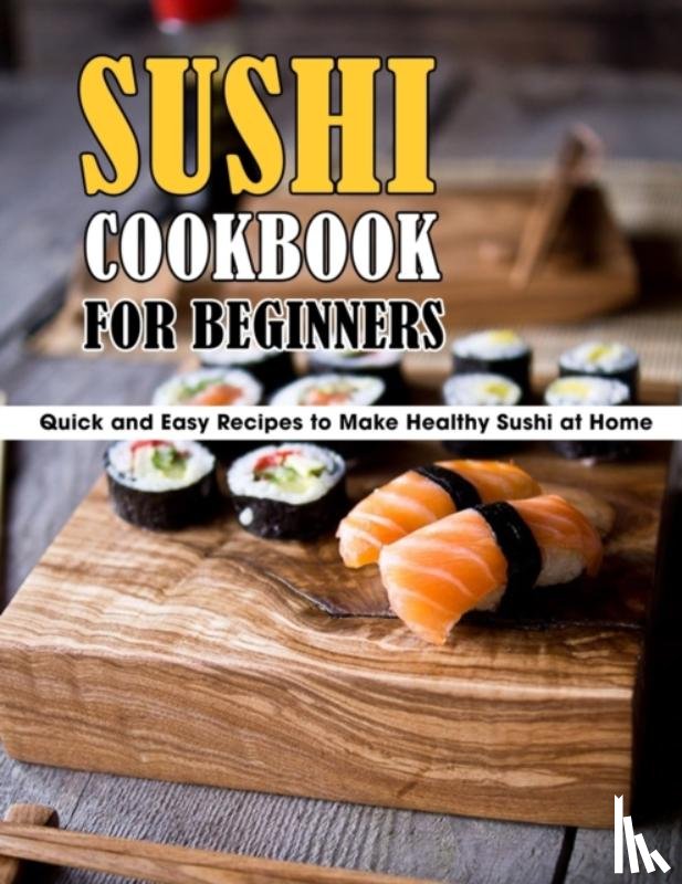 Schiller, Marilie - Sushi Cookbook For Beginners