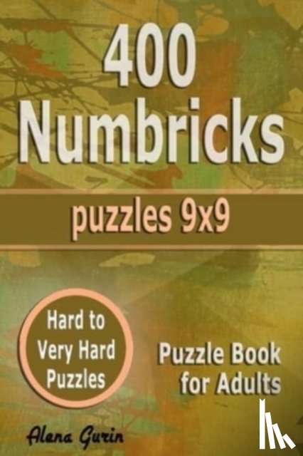 Gurin, Alena - 400 Numbricks Puzzles 9x9