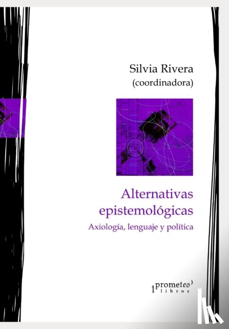 Rivera, Silvia - Alternativas epistemologicas