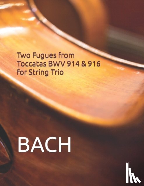 Leontsky, Bach - Two Fugues from Toccatas BWV 914 & 916 for String Trio