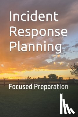Smit, Gabe, Smit, Timothy - Incident Response Planning