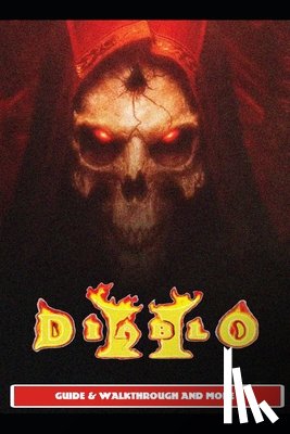 Sunx2 - Diablo 2 Resurrected Guide & Walkthrough and MORE !
