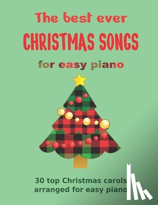 Milnes, Heather - The Best Ever CHRISTMAS SONGS for easy piano