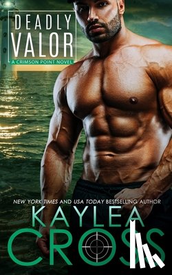 Cross, Kaylea - Deadly Valor